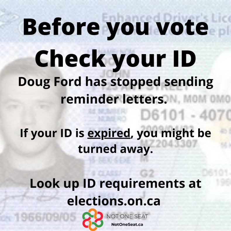Ford is too cheap to remind you that your ID is expiring and let you pay for the consequences. Check before you go. 

Already voted? Remind your family and friends, or contact your nearest #UnityCandidate and see how you can help #VoteFordOutJune2. notoneseat.ca