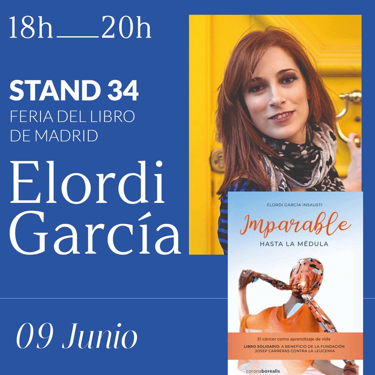 EdcCoronaBor's tweet image. 📌9 de junio, @FLMadrid: firma de "IMPARABLE HASTA LA MÉDULA. El cáncer como aprendizaje de vida" de @elordigarcia
▶️amazon.es/dp/B09QD13CGL 
▶️casadellibro.com/libro-imparabl… 
#imparablehastalamedula #FeriaDelLibro #FeriaDelLibroMadrid2022 #firmadelibros #librosolidario @fcarreras