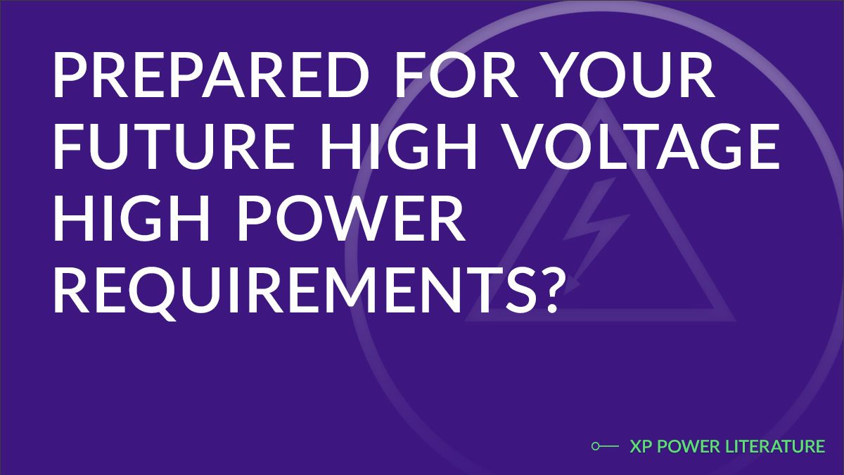 xppower's tweet photo. DOWNLOAD > High Voltage Power Supplies Selector Guide

Our latest guide helps you easily navigate the industry’s leading range of compact High Voltage/High Power products. 
https://t.co/prDLFsI6rM

#highvoltage #powersolutions https://t.co/yP1bhkFJ9F