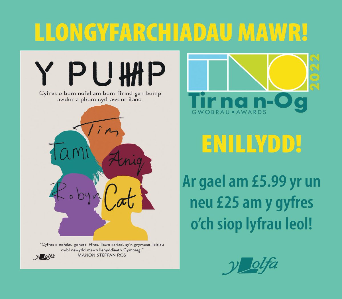 YLolfa's tweet photo. Enillydd Gwobr Tir na n-Og 2022 (Uwchradd) - Y Pump!

Llongyfarchiadau mawr iawn i'r awduron a'r cyd-awduron - @ElganRhys gyda Tomos Jones, @mared__roberts gyda @CeriAnneG @MargedEW gyda @UmerMahum @iestyn_tyne gyda @LeoDrayton @megan__angharad gyda @AwenMaisie 

@LlyfrDaFabBooks https://t.co/lb3uFcT68U