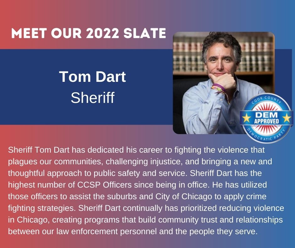 We are proud to support Sheriff <a href="/TomDart/">Tom Dart</a> for reelection and are grateful for his thoughtful approach to public safety and service. #MeetOurSlate