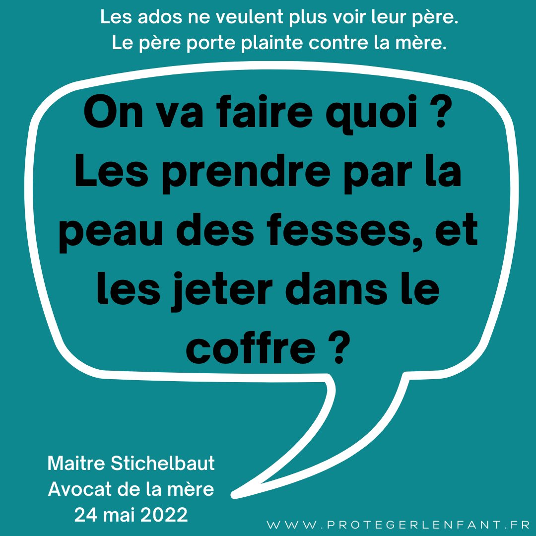 Proteger L Enfant Les Enfants De 13 Et 17 Ans Disent Qu Ils Ne Veulent Plus Voir Leur Pere Le Pere A Traine La Mere Devant Le Tribunal Penal Par Voie