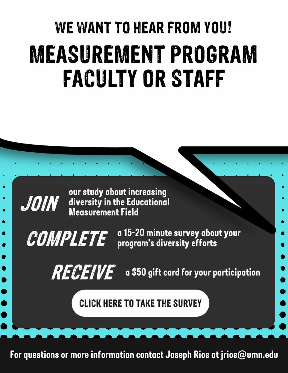 We are looking for faculty of educational measurement programs in the U.S. to take a 15-20 minute online survey that will help us to learn about current recruitment, admissions, &amp; retention practices. Participants will receive a $50 gift card!  <a href="/NCME38/">NCME</a> <a href="/AERA_Div_D/">AERA Division D</a> <a href="/WomenMeasure/">Women in Measurement, Inc.</a>