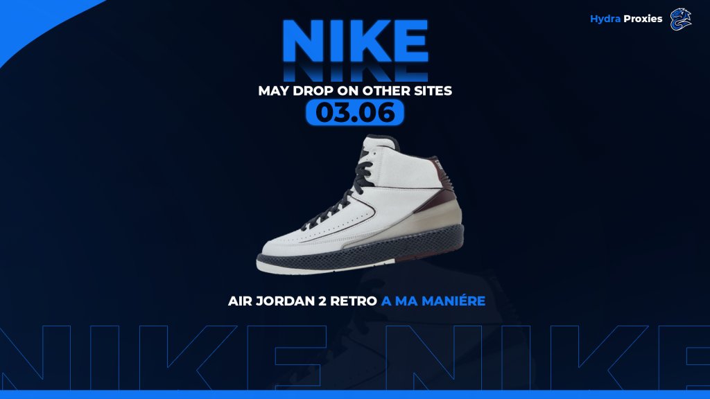 Air Jordan 2 Retro A Ma Maniére 😍

we don't see many Jordan 2's dropping, but when they do its always big, make sure to purchase your proxies and get setup for this drop now !!!

join via discord.gg/Zv5j7KX4A7