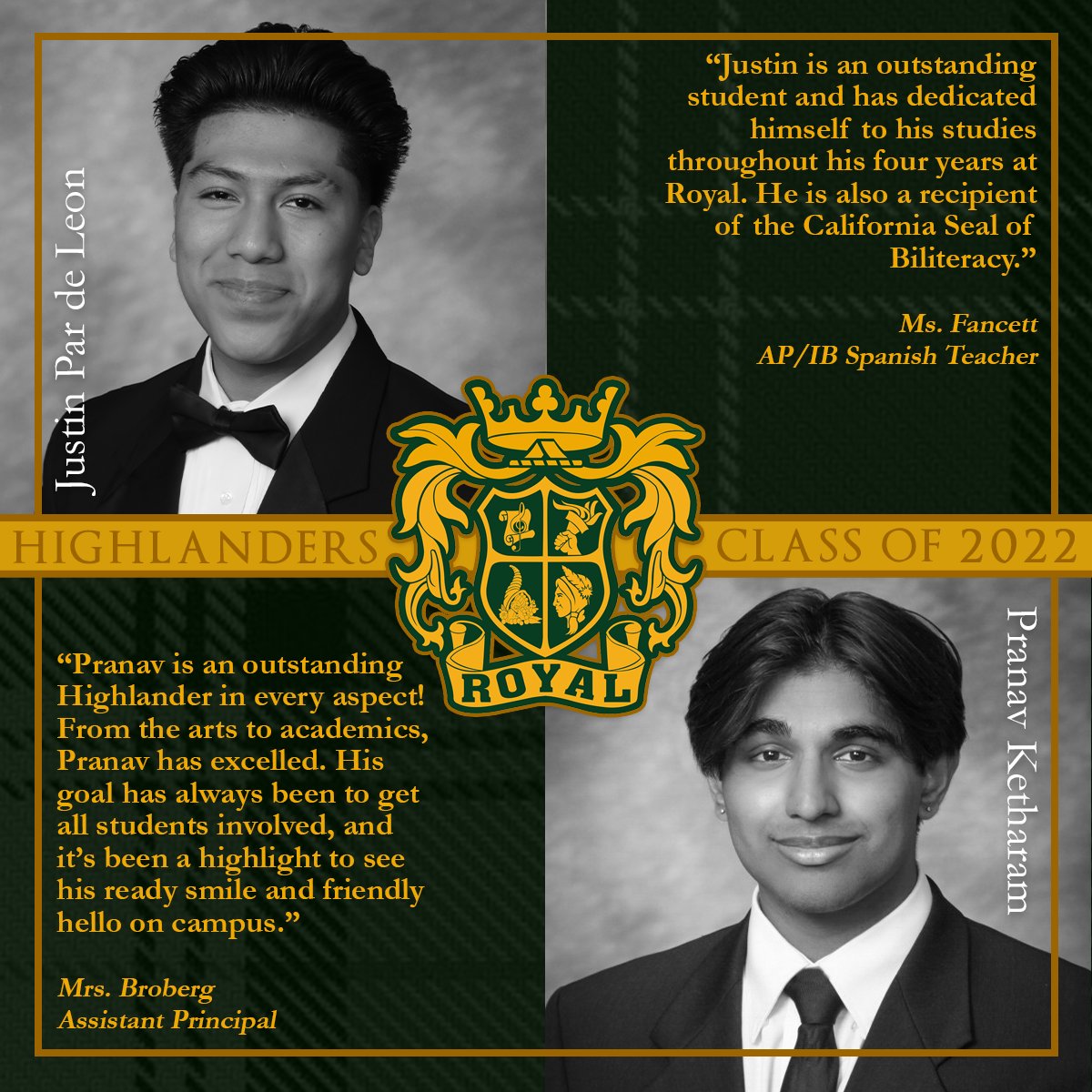 With 22 weekdays leading to Commencement, we are featuring "22 in 22" - exemplary Class of 2022 seniors recognized by staff for their accomplishments, attitudes &amp; impact. Two students will be featured each day. So technically it's 44 Highlanders, but they deserve it. #RoyalLife