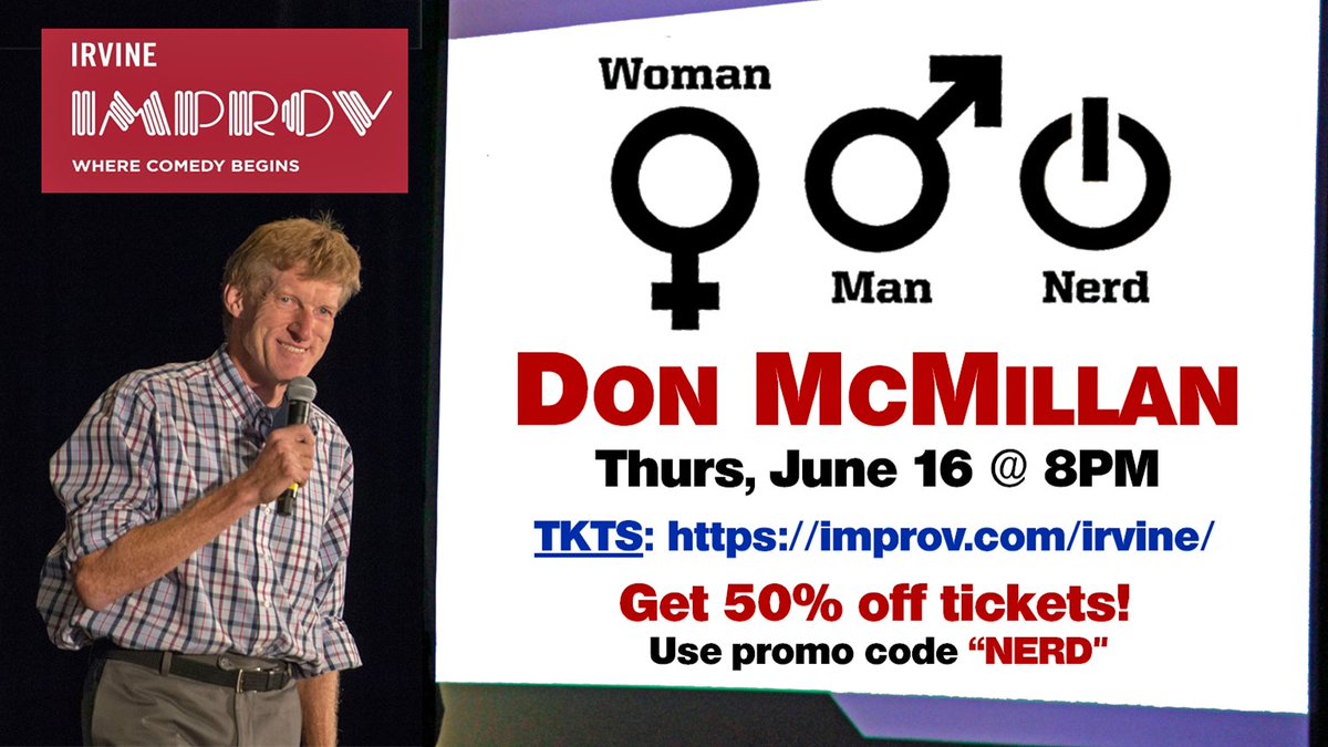 EngineersHumor's tweet image. Don McMillan LIVE at the Irvine Improv on Thurs, June 16 @ 8pm. An evening of nerdilicious fun!
PLUS - for all my friends and fans just enter promo code "NERD" and get 50% off tickets.
Be There and Be Square!
For tickets go to:
ticketweb.com/event/don-mcmi…