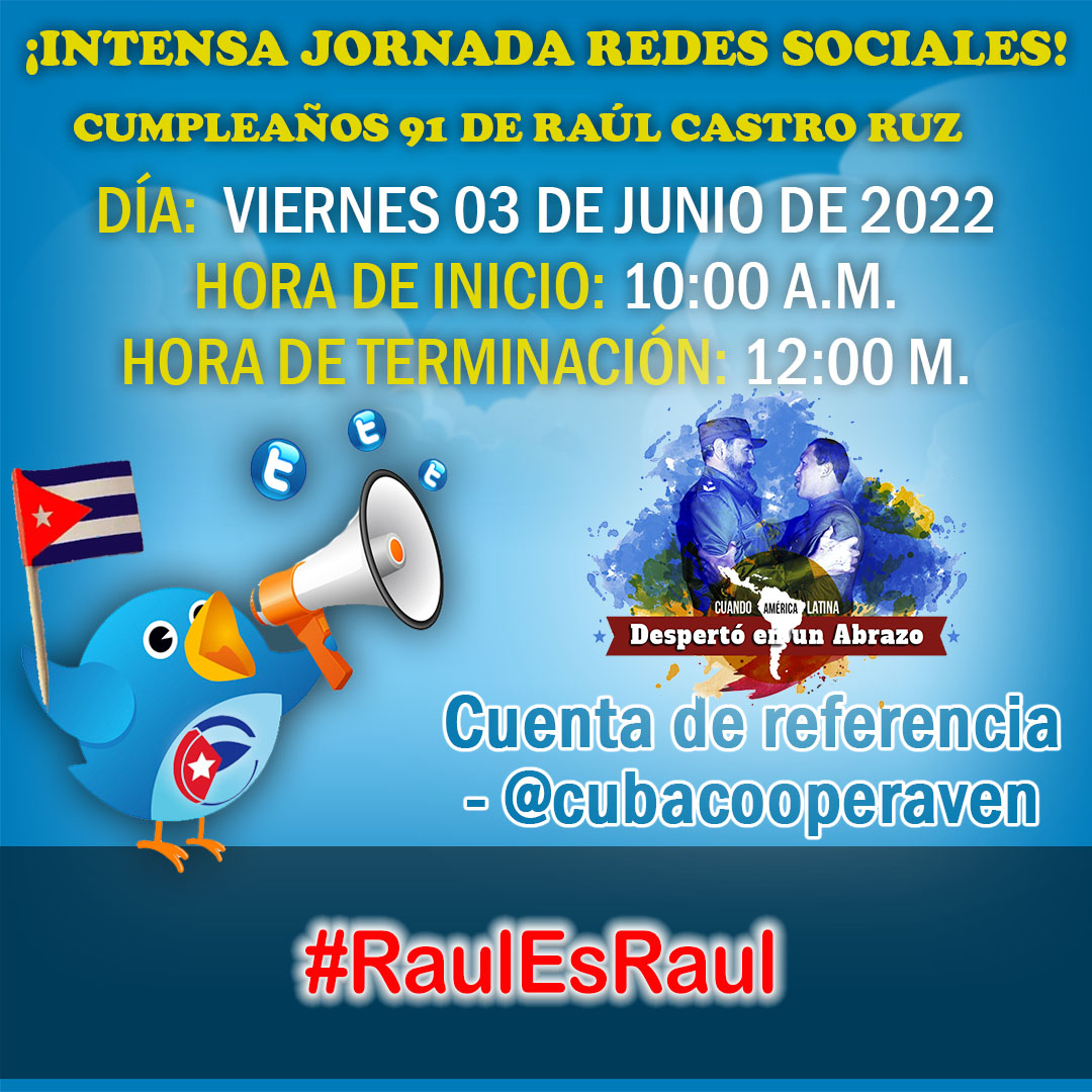 El Dr. José Antonio Machado Reyes, jefe de la Misión Médica Cubana en #Venezuela, convoca a intensa jornada en las redes sociales para celebrar el cumpleaños 91 de nuestro General de Ejército Raúl Castro Ruz.

Fecha: viernes 03 de junio
Hashtag: #RaulEsRaul 

<a href="/cubacooperaven/">Misión Médica Cubana en Venezuela</a>
