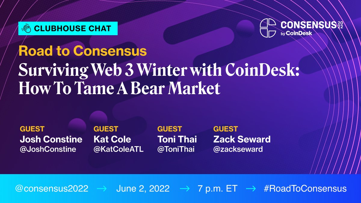 .<a href="/JoshConstine/">Josh Constine 📶🔥</a>, <a href="/KatColeATL/">Kat Cole</a>, <a href="/ToniThai/">Toni</a> and CoinDesk's <a href="/zackseward/">Zack Seward</a> will be on Clubhouse at 7 p.m. ET to discuss navigate crypto, NFTs and Web 3 amid a market crash. 

Tune in for the #RoadtoConsensus for @Consensus2022: bit.ly/38IgBpB