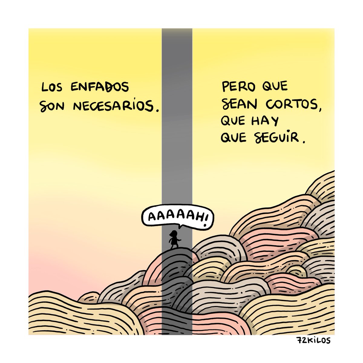 Los enfados.