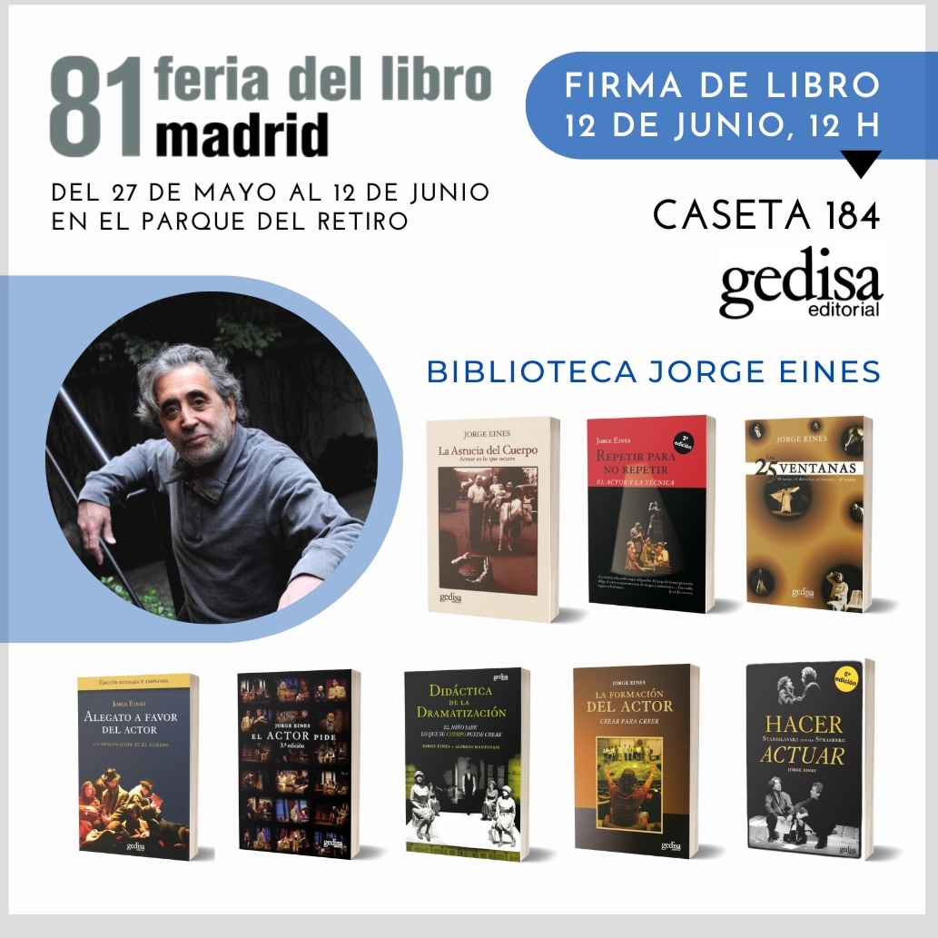 Muchos años de investigación y docencia, del maestro Jorge Eines avalan esta colección de Teoría de la Interpretación. Te esperamos!!
EL domingo 12 de Junio a las 12:00  firma  en la CASETA 184 LA  BIBLIOTECA DE JORGE EINES con todos sus  títulos publicados en la editorial GEDISA