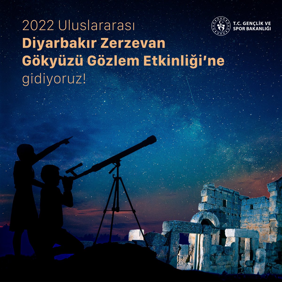 Gökyüzündeki yıldızları birlikte izliyoruz.🔭 

#GöğeBakmaDurağı🌜etiketine isim ve soy ismini yazan 5 genç arkadaşımla birlikte 2022 Uluslararası Diyarbakır Zerzevan Gökyüzü Gözlem Etkinliği'ne gidiyoruz!