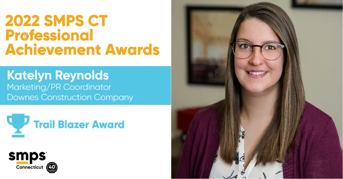 smpsct's tweet photo. Announcing the 2022 SMPS Connecticut Professional Achievement Award winners! 

Congratulations to Katelyn Reynolds, Marketing/PR Coordinator at Downes Construction Company, for being the recipients of this year's Trail Blazer Award! https://t.co/soL7VgOQnC