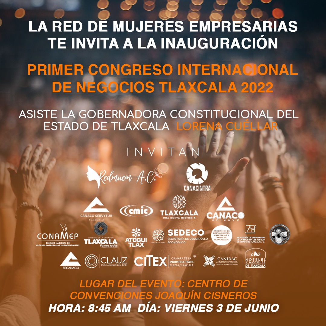 REDMUEM's tweet photo. Los días 3 y 4 junio llevaremos a cabo el primer #CongresoInternacionaldeNegocios, al cual asistirá la honorable gobernadora de #Tlaxcala, @LorenaCuellar. Este evento tendrá lugar en el Centro de Convenciones Joaquín Cisneros. ¡Te esperamos! 
#ReactivemosNuestraEconomia https://t.co/tWgGivrcWj
