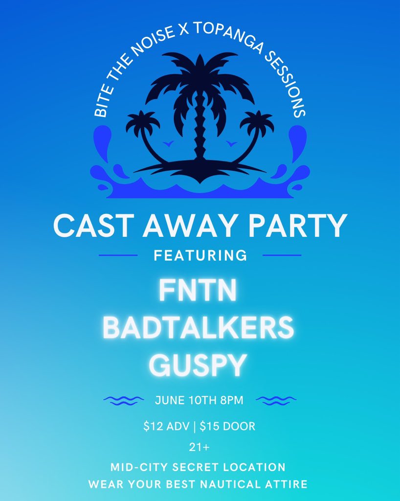JUNE 10 join us for a nautical themed show at a secret location with FNTN <a href="/badtalkers/">BADTALKERS</a> <a href="/guspygang/">GUSPY</a> 

⚓️ get your tix now, address sent to ticket holders day of …this one’s gonna be yachts of fun 

eventcreate.com/e/castaway