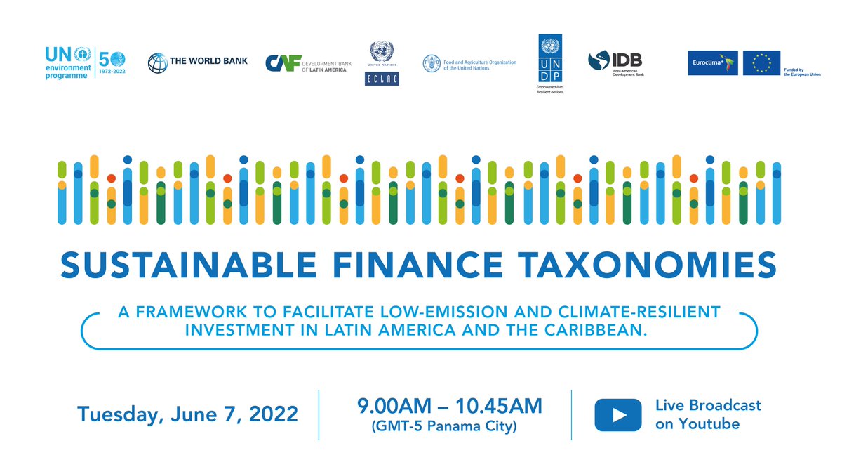📢Sustainable Finance Taxonomies | Join the launch of The Working Group in LAC (GTT- LAC) to learn how they will build the common language of sustainable finance to achieve the transformation to a low-carbon and resilient economy.