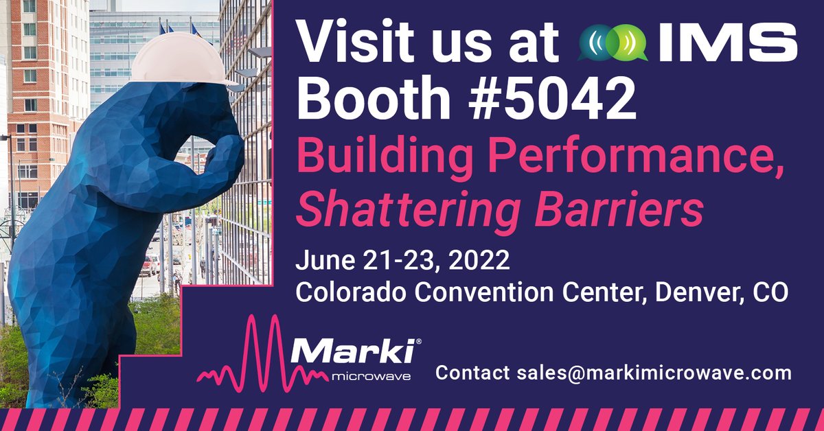 markimicrowave's tweet photo. Join Marki Microwave at #IMS2022 to learn how we're building performance and shattering barriers. This year, we're looking forward to connecting with attendees in-person and showcasing our latest performance crushing innovations. Don’t miss out! https://t.co/SyEUFO2SVF