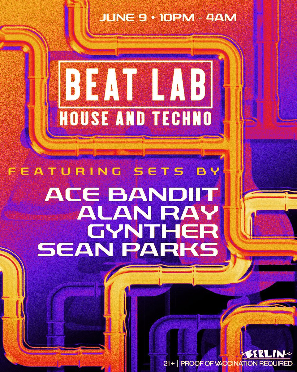 Beat Lab: our monthly House and Techo night is back! Dance all night next Thursday, June 9 with DJ’s:

<a href="/acebandiit/">Ace Bandiit</a> 
<a href="/DJAlanRay/">DJ Alan Ray</a> 
<a href="/jacobbjorge/">Jacob Bjorge</a> 
Sean Parks

21+, masks and vax required
