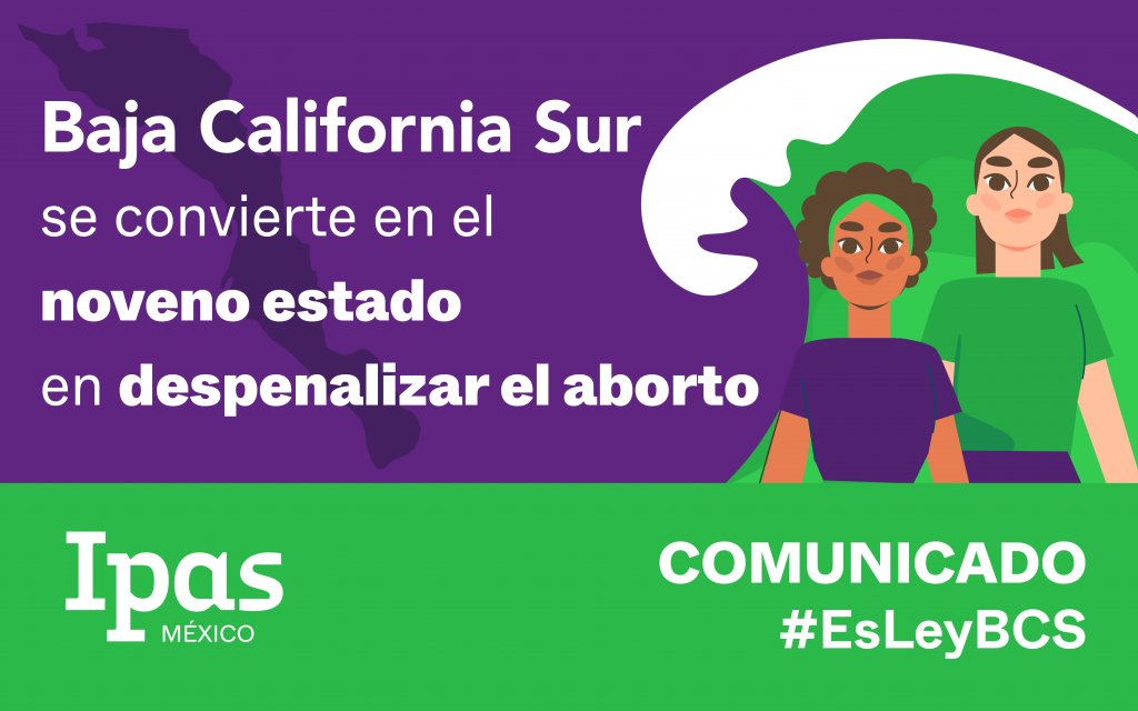 IpasMEX's tweet photo. #COMUNICADO Baja California Sur se convierte en la 9° entidad en despenalizar el aborto 👏 
¡Felicidades a todas las personas que lo hicieron posible en #BCS! 💚💚 💚

¡Qué suba la Marea en México y América Latina! 💚 Ya #EsLeyBCS 

👉 https://t.co/ErrNAD1wbf https://t.co/QPivB9Xq2l