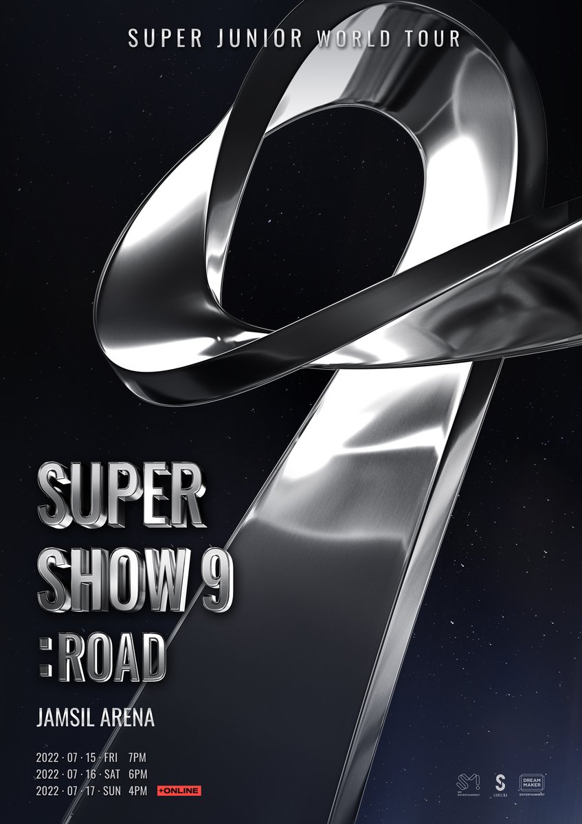 dreammakerlive's tweet photo. [SUPER JUNIOR WORLD TOUR - SUPER SHOW 9 : ROAD]

⏰ 2022. 7. 15. FRI. 7 PM
⏰ 2022. 7. 16. SAT. 6 PM
⏰ 2022. 7. 17. SUN. 4 PM (+ON LINE)

📍서울 잠실 실내 체육관 (Jamsil Arena, Seoul)

🎫YES24(https://t.co/ioLYKnKFqo)

#슈퍼주니어 #SUPERJUNIOR 
#SUPERSHOW9 #SS9 https://t.co/RLVY6OrSJQ