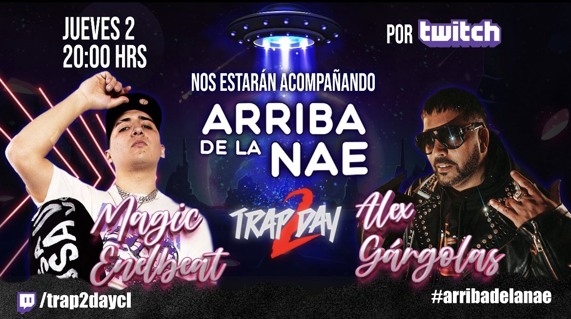 trap2day's tweet photo. Desde las 20 Hrs estaremos Arriba De La Nae en nuestro Twitch junto a Magic En El Beat y Alex Gárgolas! Los esperamos a todos https://t.co/2P48pZWlZa #arribadelanae #Chile #twitch #trap2daycl https://t.co/nR6bBz8zSh