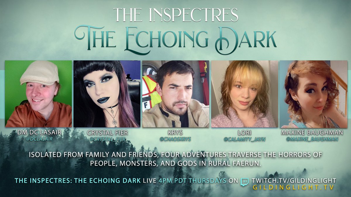 Come Join us Live on  twitch.tv/gildinglight for the next episode of The Echoing Dark! with <a href="/dclasair/">DC Lasair</a> <a href="/Calamity_Jayn/">Lori</a> <a href="/Crystal_Fier/">VivaciousAngel</a> <a href="/ChaosKrys/">Krys Is Me</a> <a href="/Maxine_Baughman/">ThatGirl@OriginsGameFair</a> as the explore the Horrors of rural Faerun!