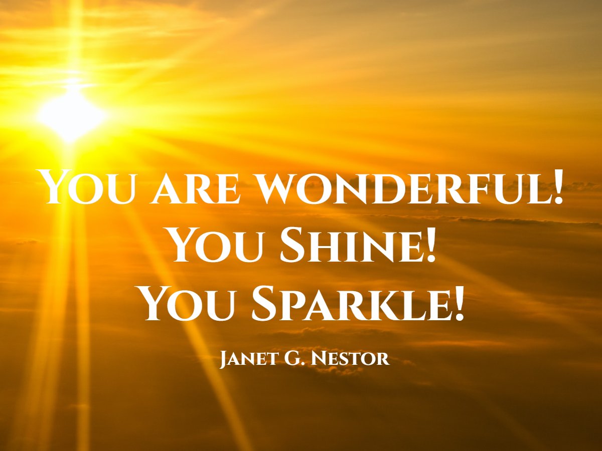 JanetNestor's tweet photo. You are wonderful! You Shine! You Sparkle!
#IAMChoosingLove #LUTL #LoveMatters #JoyTrain #GoldenHearts #Smles #Mindfulness https://t.co/bQ4g194Bna