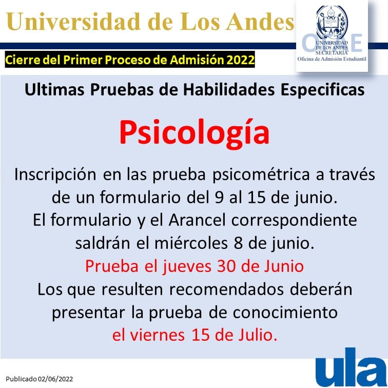 -ATENCION-
Repost <a href="/OFAEULA/">OFAE ULA</a> 

PSICOLOGÍA

Inscripción en la Prueba Psicométrica: a través de formulario del 09 al 15.06.22
El formulario y el arancel de publicarán el 08.06.22
Prueba Psicométrica: jueves 30.06.22