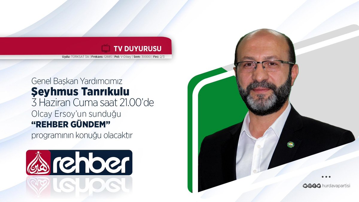 Genel Başkan Yardımcımız Sayın Şeyhmus Tanrıkulu, bu akşam (Cuma) saat 21.00’de Rehber TV'de Olcay Ersoy’un sunduğu “Rehber Gündem” programının konuğu olacaktır. İyi seyirler.