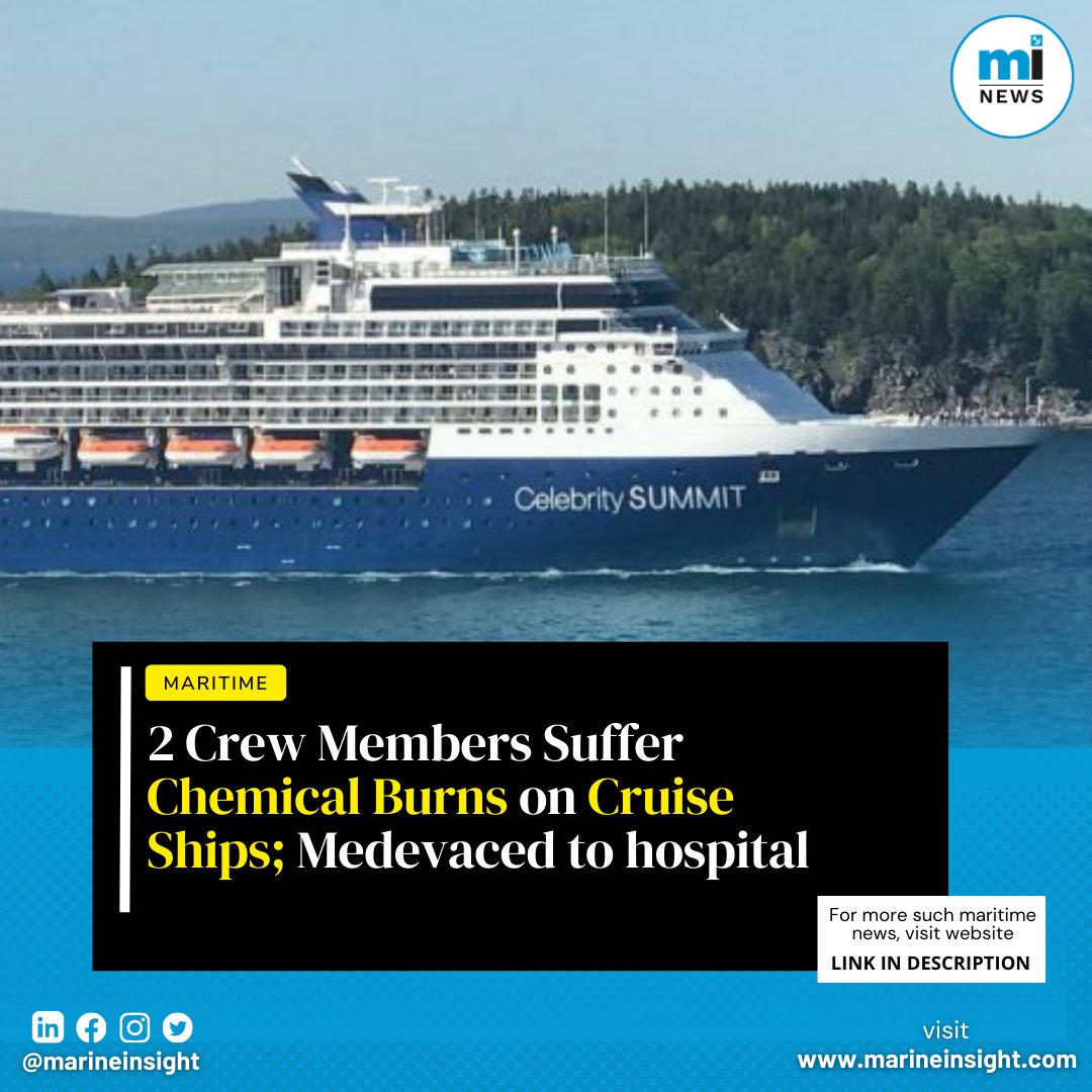 MarineInsight's tweet photo. Two crew members onboard the Celebrity Summit cruise ship were Medevaced to a General Hospital in Norfolk, Virginia after suffering chemical burns.
For more such maritime news, visit our website https://t.co/Fu6f8UX5be
#Medevaced #CruiseShip #CelebritySummit #Shipping https://t.co/ZSbbf79EpU