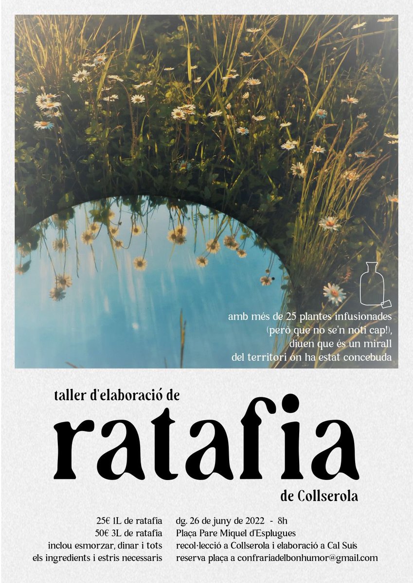 II Taller de Ratafia a Cal Suís! 💐🥃

26 de Juny sortida cap a Collserola per fer la recollida de plantes i elaboració a Cal Suís.

Cal reservar plaça enviant un mail! 📩