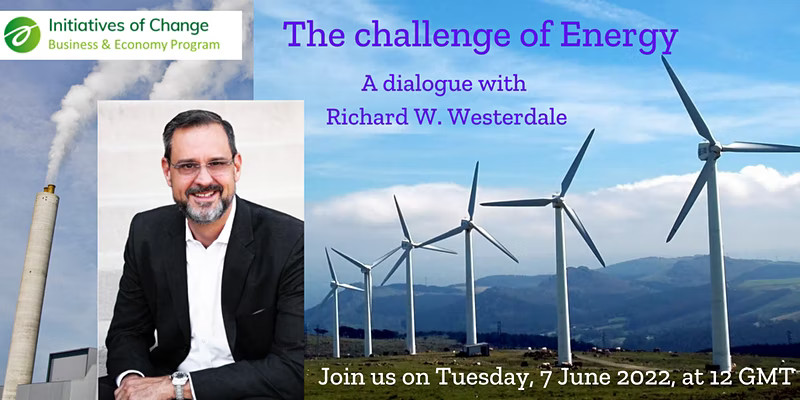 caux_iofc's tweet photo. How will the energy choices of today impact generations to come? Register now for this free ICBE event on 7 June - 14:00 CEST with Richard Westerdale: https://t.co/TbljbWdqIg

#socialimpact #sustainablefuture #ethicalleadership #renewableenergy #challenge https://t.co/VEk8709N5v