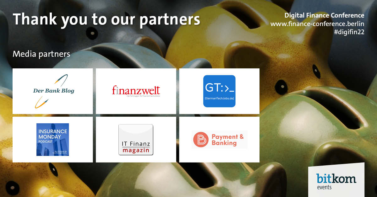 Thanks to our media partners who supported us during the Digital Finance Conference #digifin22🙏. We are already looking forward to the #digifin23 on 26 and 27 April 2023!

@Der_Bank_Blog   @finanzwelt_news @paymentbanking  @GermanTechJobs #InsuranceMonday #ITFinanzmagazin