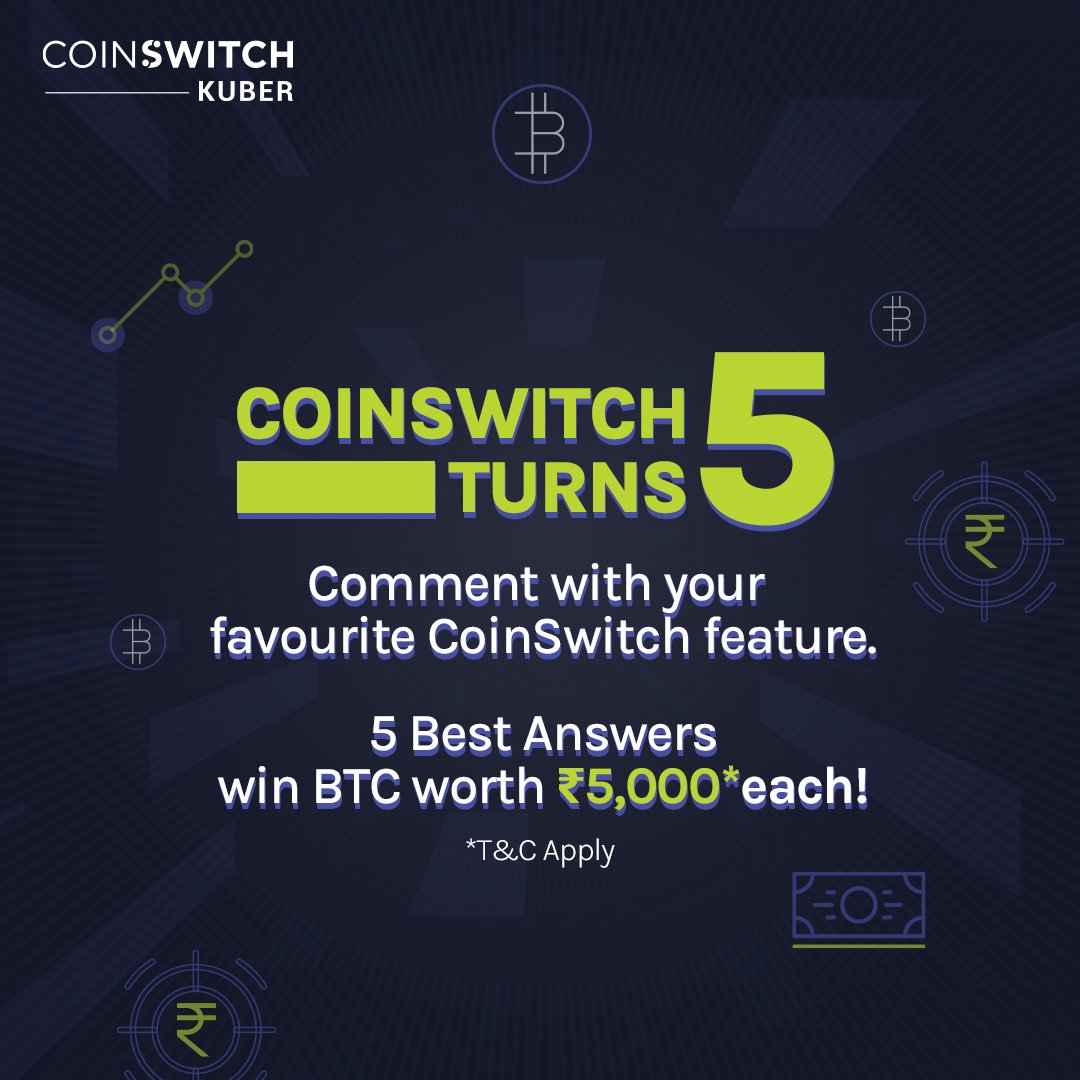 📢 CONTEST ALERT 📢

CoinSwitch's 5th Anniversary brings with it a very special giveaway! 🎁

How to participate?
👉 FOLLOW <a href="/CoinSwitchKuber/">Angelo Gueta</a>
👉 RETWEET this post
👉 REPLY with your favourite CoinSwitch feature

5 Best Answers win BTC worth ₹5,000* each! 🚀
