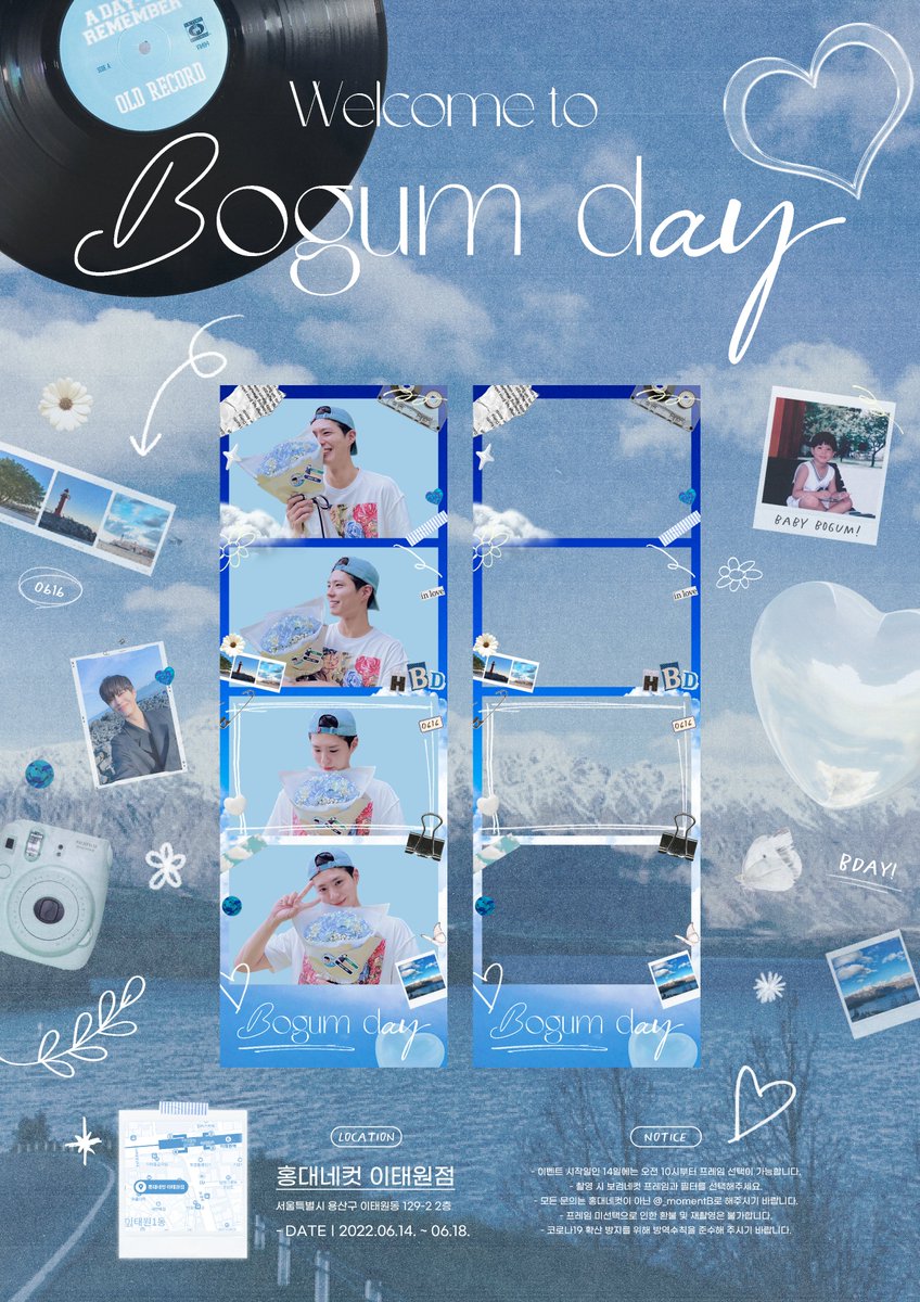 🫧𝖶𝖤𝖫𝖢𝖮𝖬𝖤 𝖳𝖮 𝖡𝖮𝖦𝖴𝖬 𝖣𝖠𝖸🫧

보검이의 30번째 생일을 축하하기 위해
프레임 이벤트를 진행합니다🌿

🗓06.14 - 06.18 
📍홍대네컷 이태원점

#박보검 #ParkBoGum