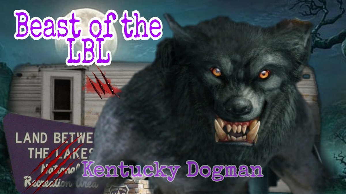 The Beast of LBL,  Kentucky Dogman 
youtu.be/T52R5X-v53I