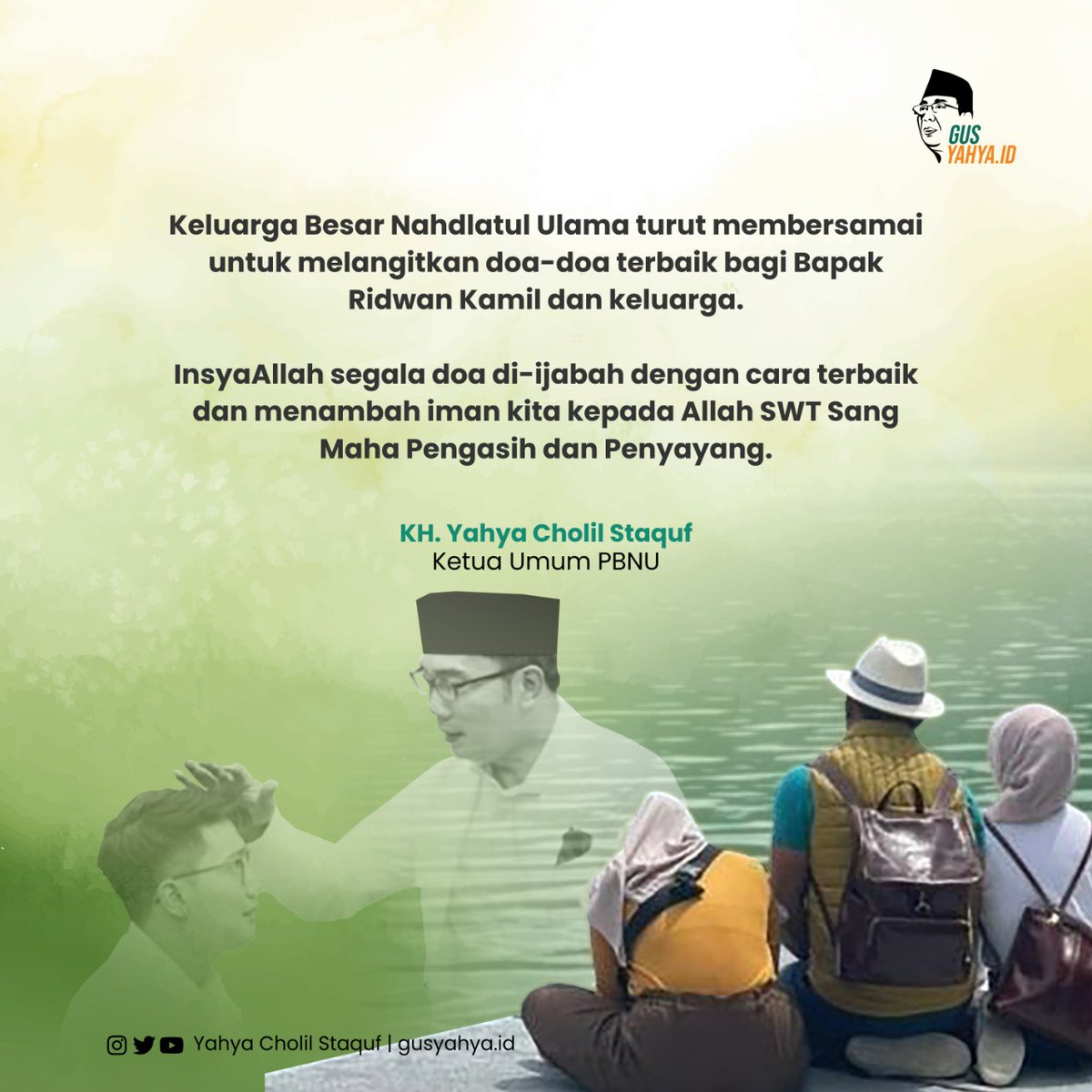 YahyaCStaquf's tweet photo. Keluarga Besar Nahdlatul Ulama turut membersamai untuk melangitkan doa-doa terbaik bagi Bapak @ridwankamil dan keluarga. 

InsyaAllah segala doa di-ijabah dengan cara terbaik dan menambah iman kita kepada Allah SWT Sang Maha Pengasih dan Penyayang. https://t.co/LabLsaQ3la