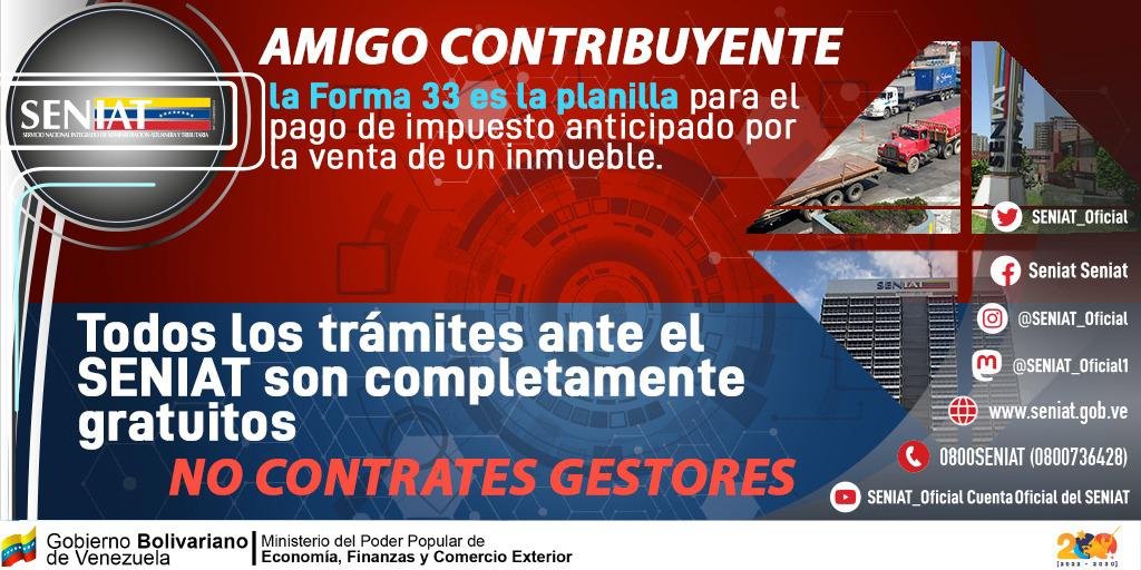 SENIAT_Oficial's tweet photo. Amigo contribuyente, si deseas vender tu inmueble puedes sacar de forma gratuita la Forma 33 en las sedes del @Seniat_Oficial. ¡No contrates gestores!
#SENIATPotenciaLaEconomía  #SENIATRecaudaParaLaPatria https://t.co/wsqszpTBQY