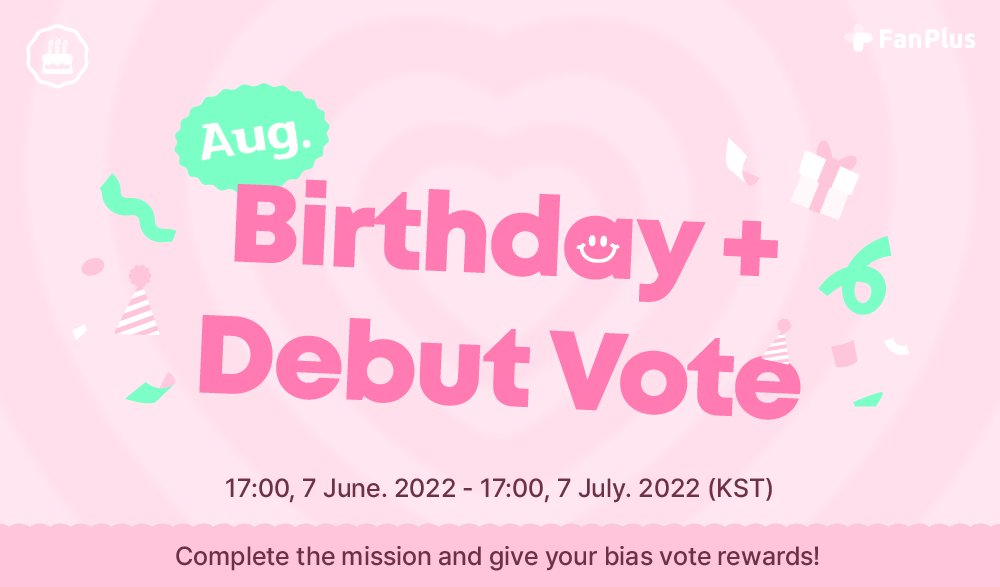 🍂Stars born/debuted in August🍂

📍 Suggest candidates on comment
📍 born/debuted in August
📍 Various reward ADs
📍 Start : 7 June 2022 17:00(KST)

#fanplus