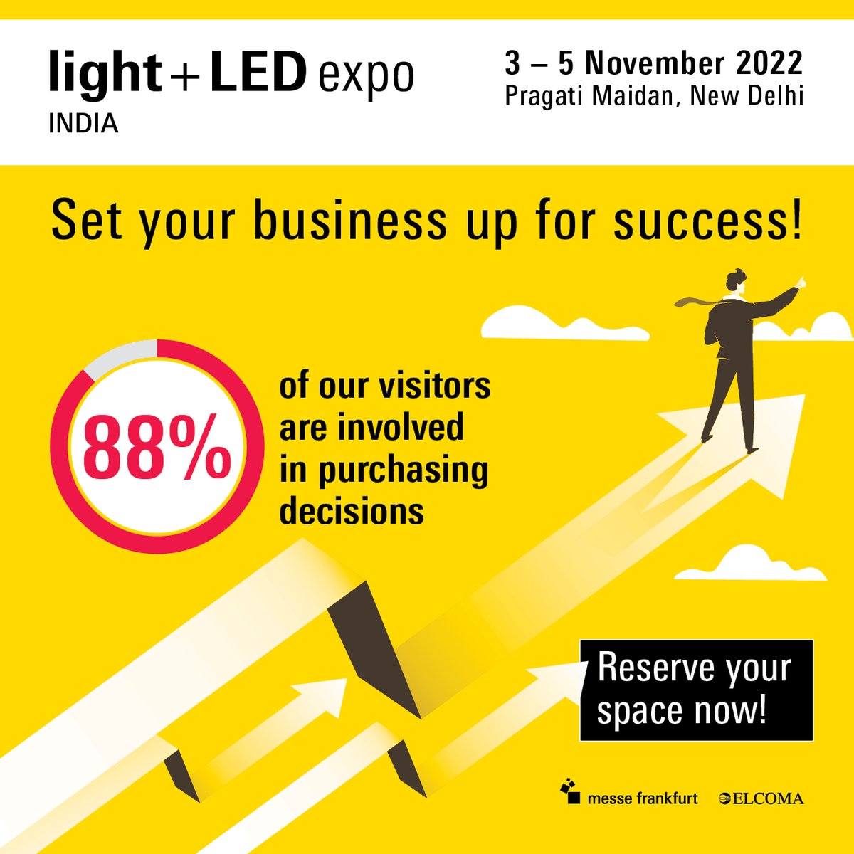 Allow the numbers to speak for themselves!

The 2018 edition of Light India saw some astounding figures, 64% of our visitors were decision makers, and  24% were involved in purchasing decisions.
To reach your target audience, reserve your booth now. bit.ly/3GLAvvH