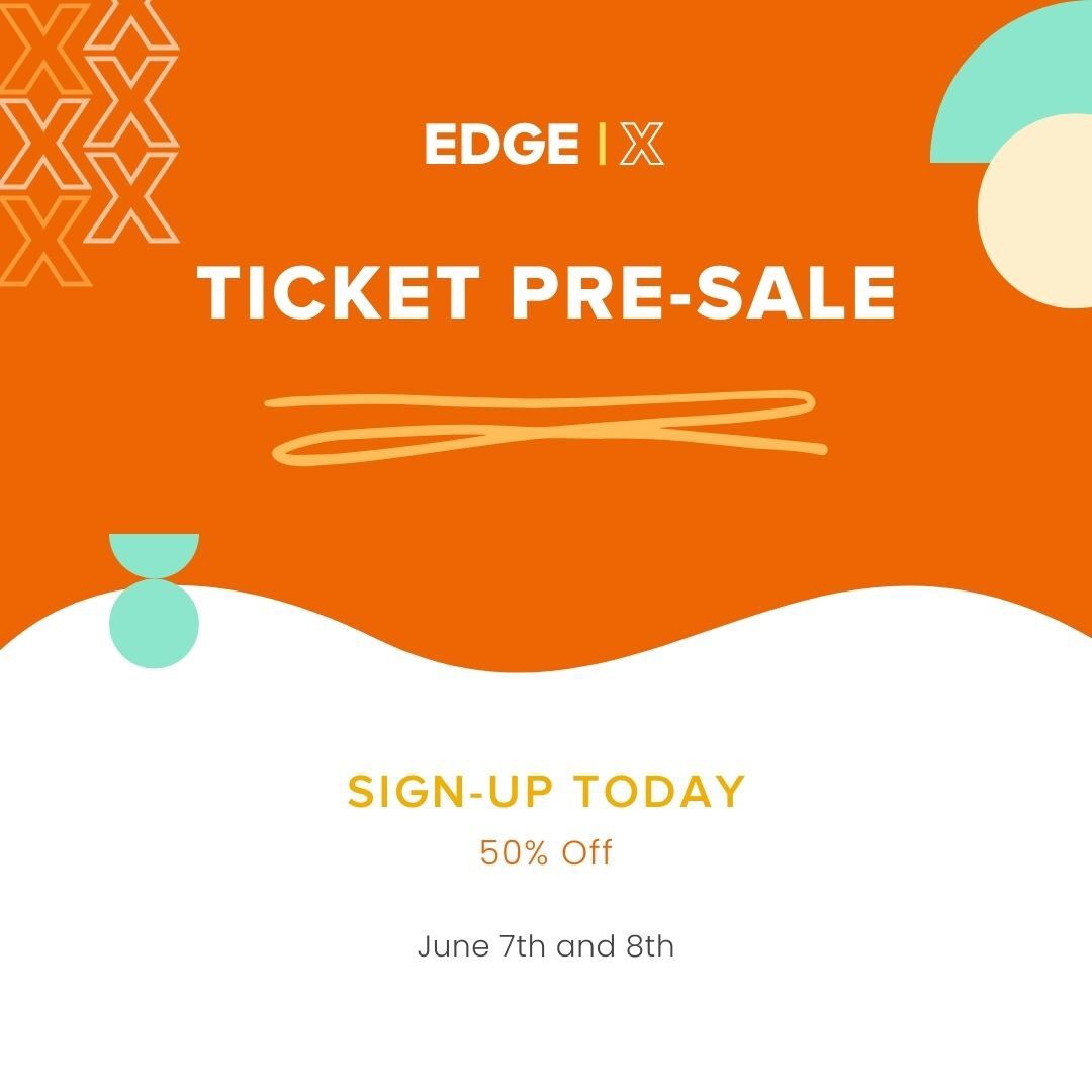 This is your last chance to sign up for the EDGE|X Conference 2022 Pre-Sale Promotion for 50% off tickets! Don't miss out - follow the link to be added to the sale taking place June 7-8. linktr.ee/edgementoring