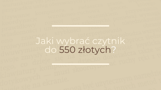 eczytelnik's tweet photo. Kupując #czytnik, pamiętajmy, że kupujemy sprzęt, który ma nam posłużyć przez przynajmniej kilka lat, dlatego warto zastanowić się nad czymś nieco droższym, ale konkretnym.

Co zatem znajdziemy na naszym rynku w cenie do 550 złotych?

https://t.co/ilICINn0Xf
#BezDźwigania https://t.co/3bh37lugRB