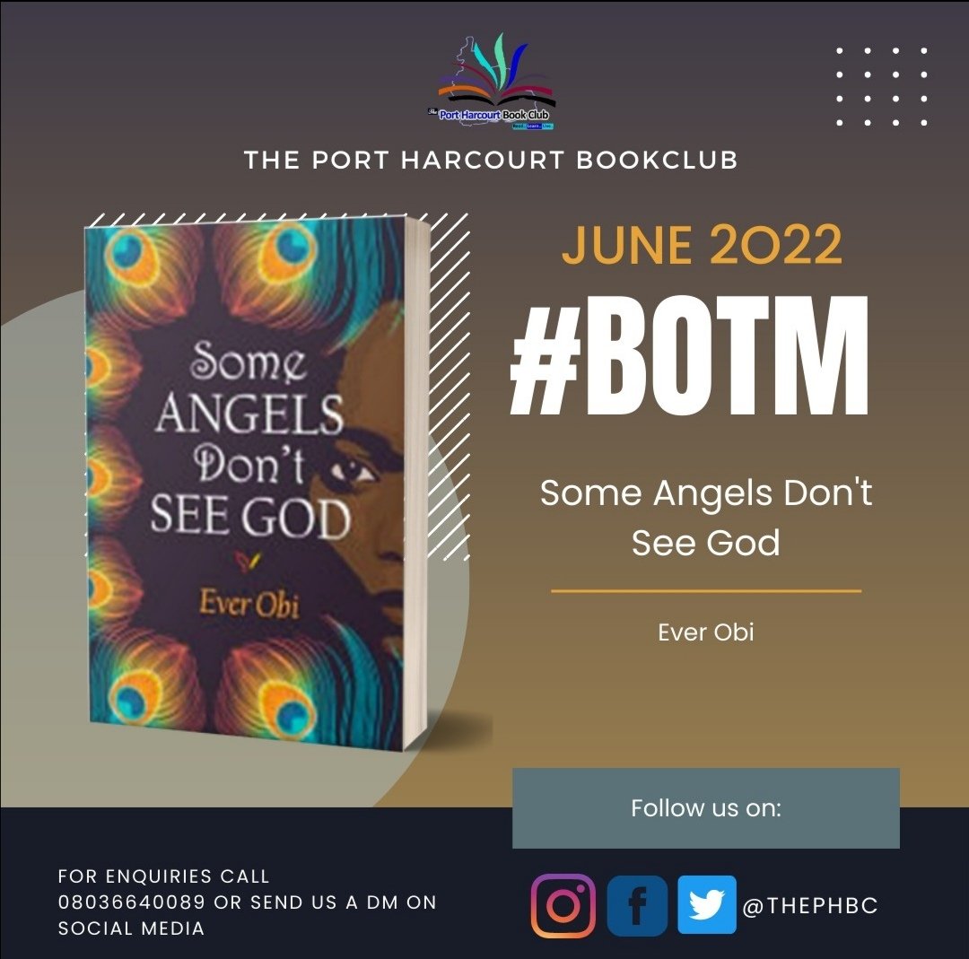 ThePhbc's tweet photo. Hey Port Harcourt,
Welcome to June. This month, we're reading, 'Some Angels Don't See God' @ever_obi.

You can get a copy from @Bookvilleworld or @Rovingheights 
#thephbc #botm https://t.co/q6plSpLH2t