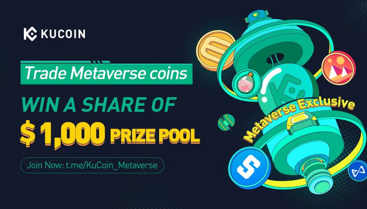 kucoincom's tweet photo. Deposit and trade #Metaverse coins on #KuCoin to win $1,000 in $EPIK!
🔥 KuCoin #Metaverse Telegram Group Exclusive!
Join now👉https://t.co/yqtsFBOBJu https://t.co/GjzvqOlWw3