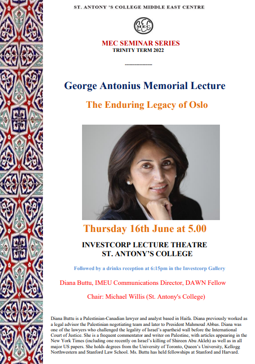 oxfordMec's tweet photo. SAVE THE DATE

16th June 2022 at 5pm

MEC ANNUAL GEORGE ANTONIUS MEMORIAL LECTURE

Guest Speaker: Diana Buttu

INVESTCORP LECTURE THEATRE

ALL WELCOME! https://t.co/7r860IlGGU