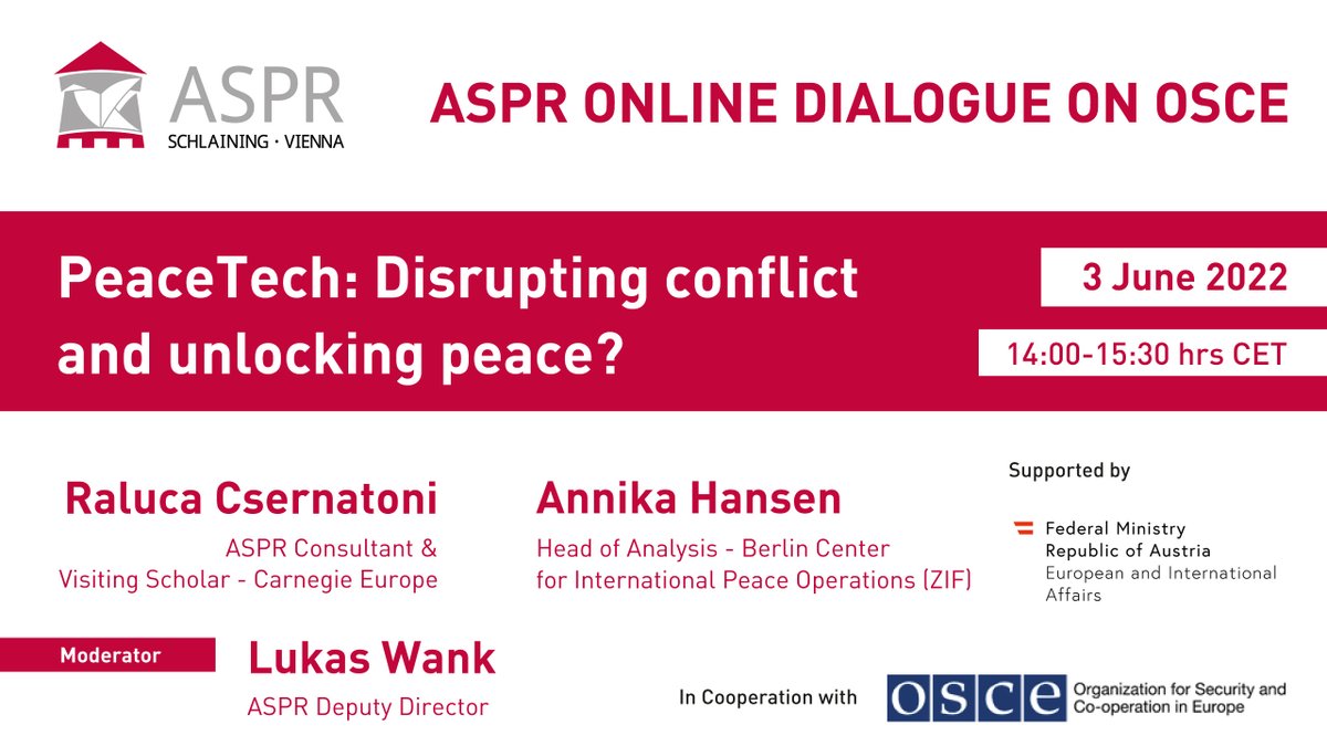 ACP_Schlaining's tweet photo. ASPR Online Dialogue on OSCE
PeaceTech: Disrupting conflict and unlocking peace? .
Friday, 3rd June 2022 via Zoom, 14:00-15:30hrs, CEST
Register https://t.co/7HeL6BMsYk
Speakers: Raluca Csernatoni & Annika Hansen
Moderator: Lukas Wank ASPR Deputy Director
@OSCE https://t.co/k30upZU4ow