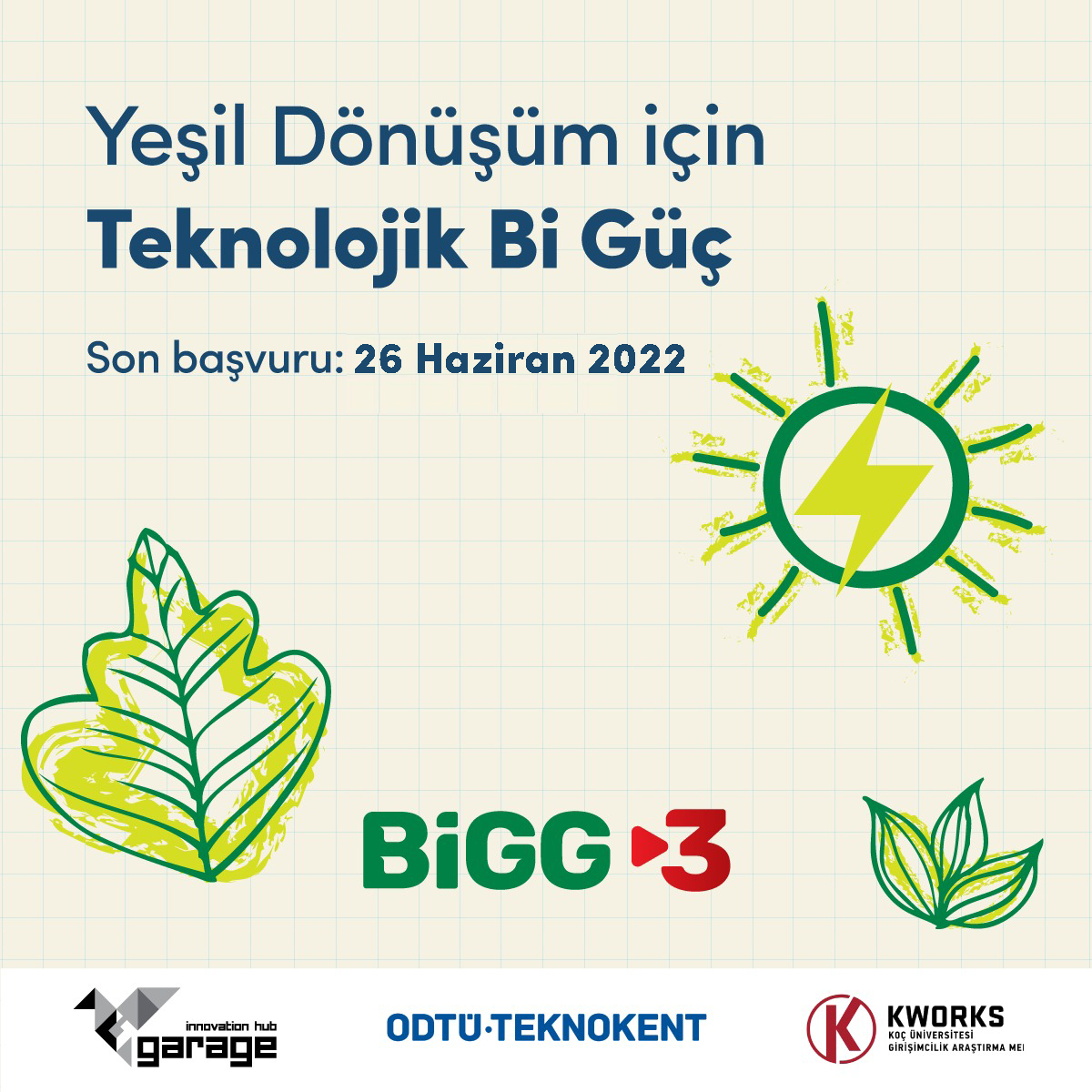 Bigg3 (@bigg3bigg3) on Twitter photo TÜBİTAK BİGG Yeşil Büyüme Çağrısı Başvurularınızı Bekliyor!
Yeşil Büyüme Çağrısına ODTÜ TEKNOKENT, KWORKS ve Arçelik Garage ayrıcalıklarıyla erişmek için #BiGG3'e başvur.
bit.ly/3tcXVoT
<a href="/ODTUTeknokent/">ODTÜ TEKNOKENT</a>
<a href="/kworkscenter/">KWORKS</a>
@ArcelikGlobal
<a href="/garagehub_/">Garage Innovation Hub</a>
#tübitak #bigg #yeşil TÜBİTAK BİGG Yeşil Büyüme Çağrısı Başvurularınızı Bekliyor!
Yeşil Büyüme Çağrısına ODTÜ TEKNOKENT, KWORKS ve Arçelik Garage ayrıcalıklarıyla erişmek için #BiGG3'e başvur.
bit.ly/3tcXVoT
<a href="/ODTUTeknokent/">ODTÜ TEKNOKENT</a>
<a href="/kworkscenter/">KWORKS</a>
@ArcelikGlobal
<a href="/garagehub_/">Garage Innovation Hub</a>
#tübitak #bigg #yeşil