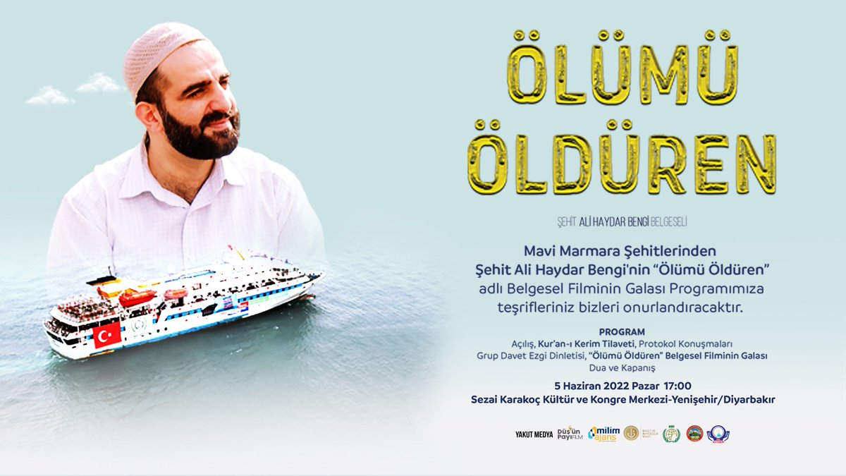 Mavi Marmara şehitlerinden Ali Haydar Bengi'nin "Ölümü Öldüren" adlı belgesel filminin galası programımıza teşrifleriniz bizleri onurlandıracaktır. 

Tarih: 5 Haziran 2022 Pazar
Saat: 17.00-21.00
Yer: Sezai Karakoç Kültür ve Kongre Merkezi (Yenişehir/Diyarbakır)