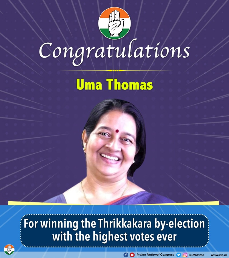 INCIndia's tweet photo. The entire Congress party congratulates #UmaThomas for her historic victory in the Thrikkakara by-elections with the highest ever votes in the history of the constituency. 

This is a victory against the divisive politics of LDF &amp; BJP. https://t.co/G54vWTVACn