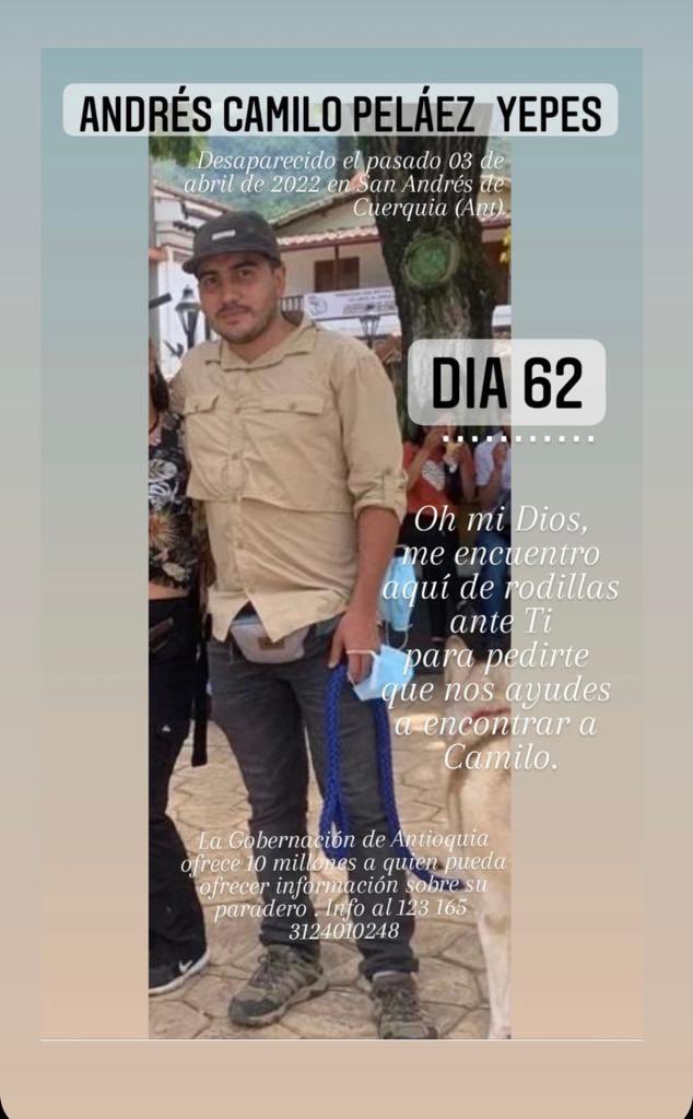 claoyepes's tweet photo. #DondeEstaCamilo Día 62: Dios!!! Para que este sufrimiento! Para que esta angustia! Para que este dolor! Mi hijo es bueno!Excelente ser humano! Andrés Camilo,26 años!Ingeniero Forestal, trabajaba en área de influencia de , Hidroituango, ayúdame a encontrarlo 123,165,3124010248. https://t.co/igAu14ijrC