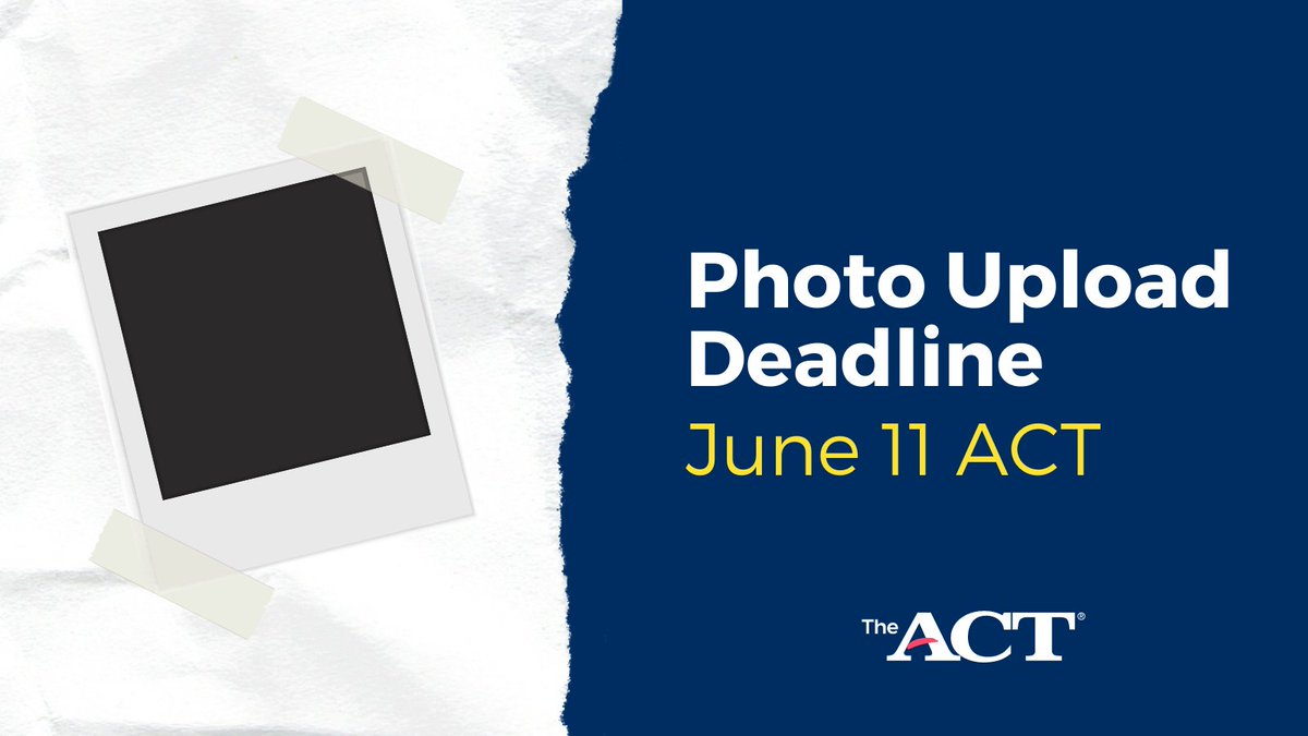 ACTStudent's tweet photo. Just a reminder that TODAY is the photo upload deadline if your are taking the June 11 ACT. Learn more about the photo submission requirements: https://t.co/ejO631nTJz https://t.co/GbrU7msDiH